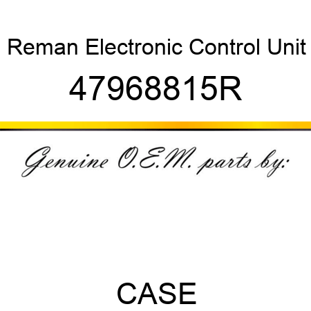 Reman Electronic Control Unit 47968815R