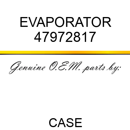 EVAPORATOR 47972817