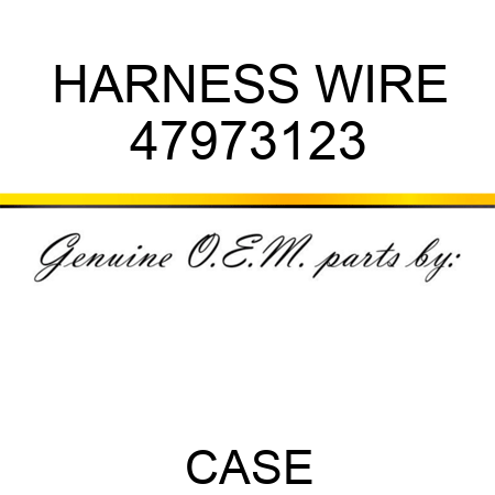 HARNESS, WIRE 47973123