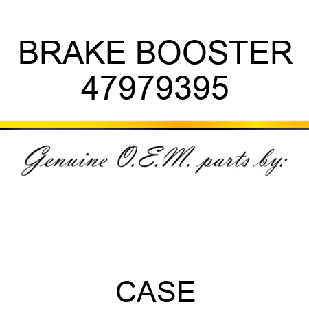 BRAKE BOOSTER 47979395