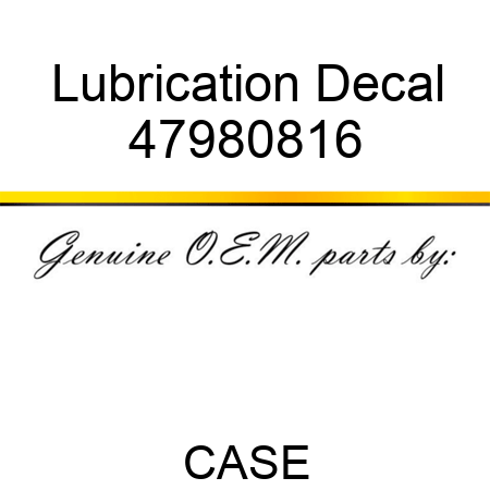 Lubrication Decal 47980816