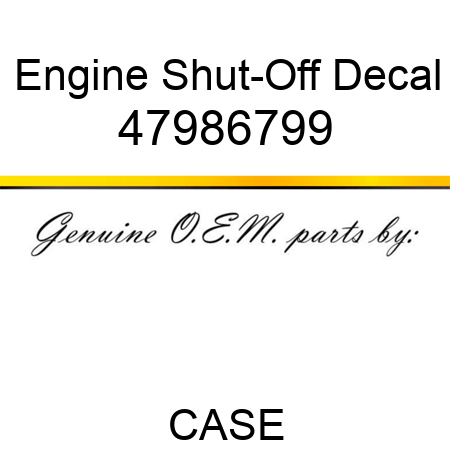 Engine Shut-Off Decal 47986799
