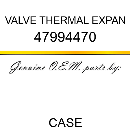 VALVE, THERMAL EXPAN 47994470
