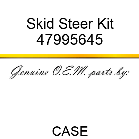 Skid Steer Kit 47995645