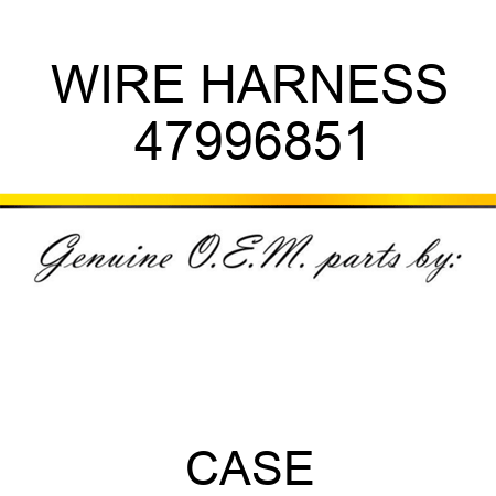 WIRE HARNESS 47996851