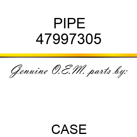 PIPE 47997305