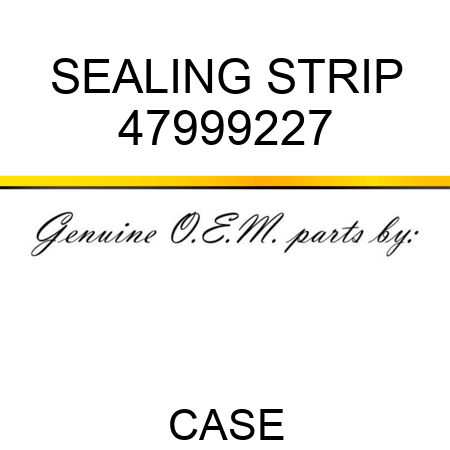 SEALING STRIP 47999227