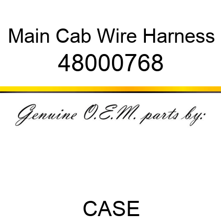 Main Cab Wire Harness 48000768