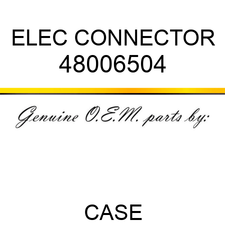 ELEC CONNECTOR 48006504