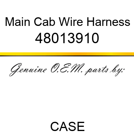 Main Cab Wire Harness 48013910