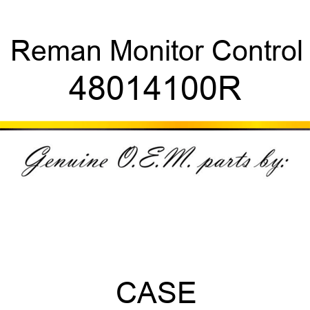 Reman Monitor Control 48014100R