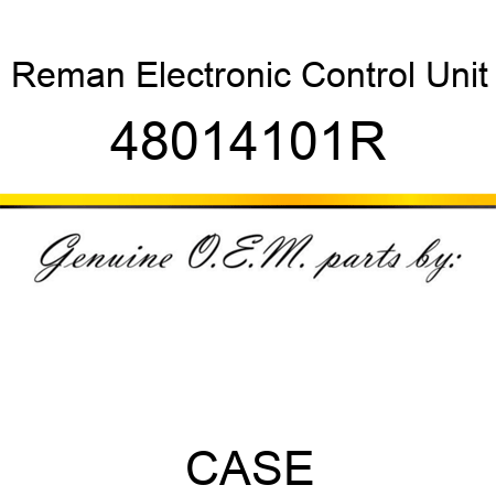 Reman Electronic Control Unit 48014101R