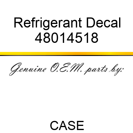 Refrigerant Decal 48014518