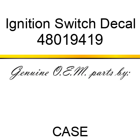 Ignition Switch Decal 48019419