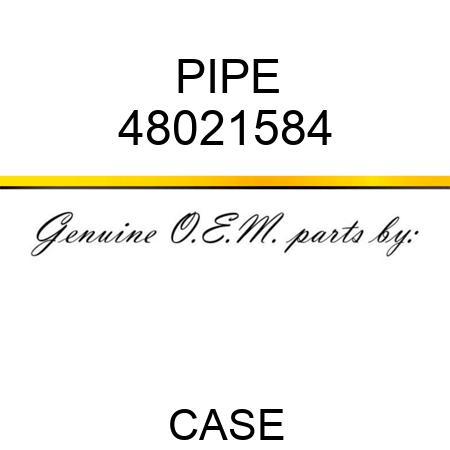 PIPE 48021584