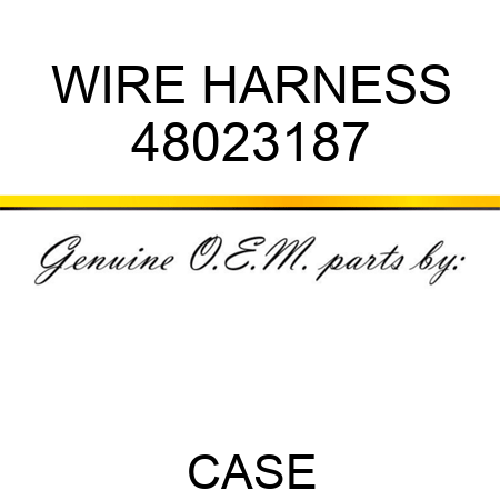WIRE HARNESS 48023187
