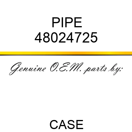 PIPE 48024725