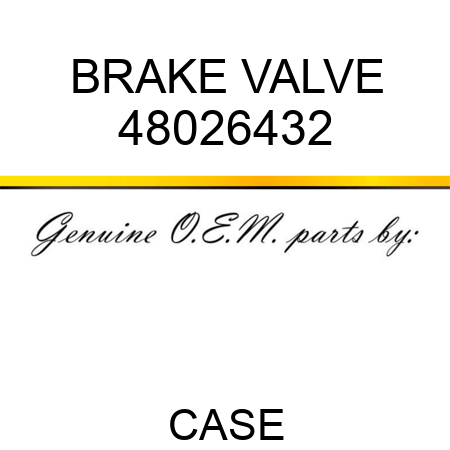 BRAKE VALVE 48026432