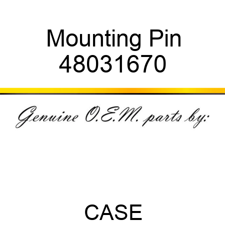 Mounting Pin 48031670