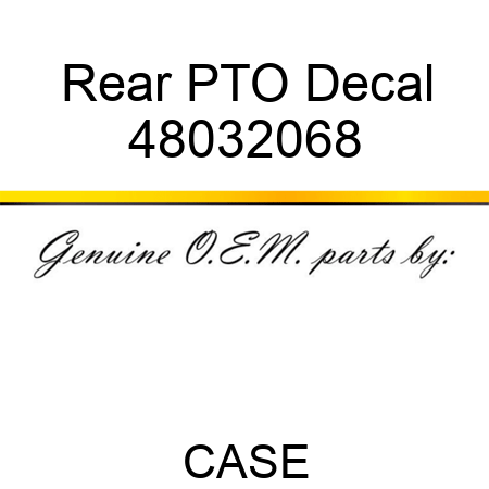 Rear PTO Decal 48032068