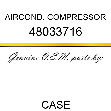 AIRCOND. COMPRESSOR 48033716