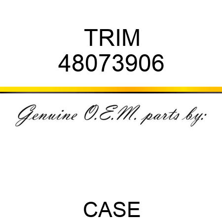 TRIM 48073906