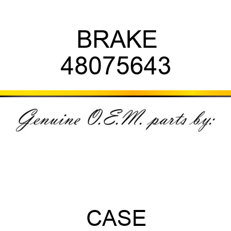 BRAKE 48075643