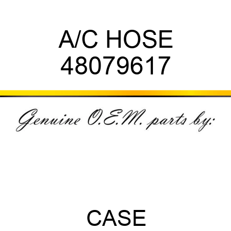 A/C HOSE 48079617