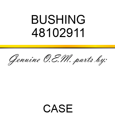 BUSHING 48102911