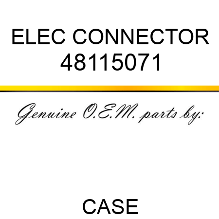 ELEC CONNECTOR 48115071