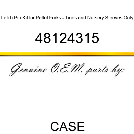 Latch Pin Kit for Pallet Forks - Tines and Nursery Sleeves Only 48124315