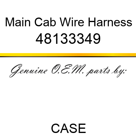 Main Cab Wire Harness 48133349