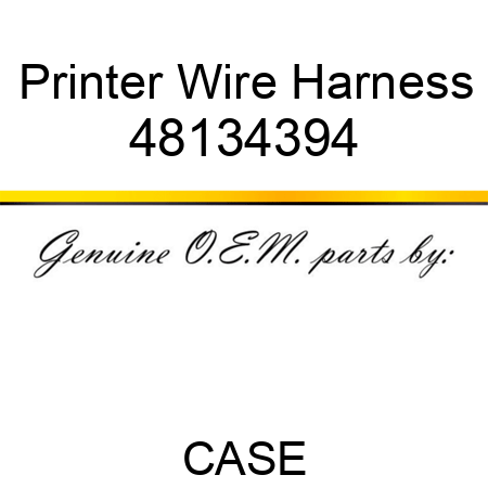 Printer Wire Harness 48134394