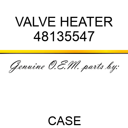VALVE, HEATER 48135547
