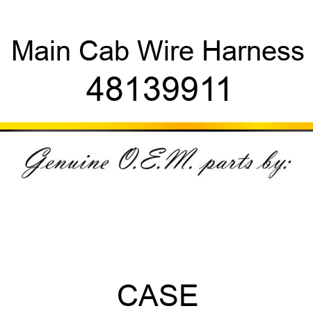 Main Cab Wire Harness 48139911