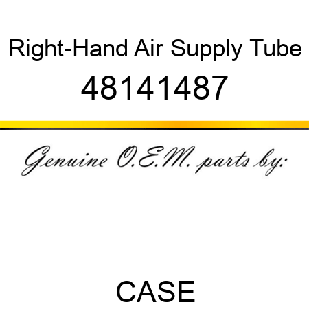 Right-Hand Air Supply Tube 48141487