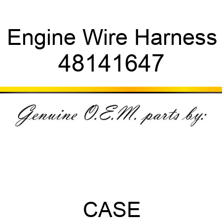 Engine Wire Harness 48141647