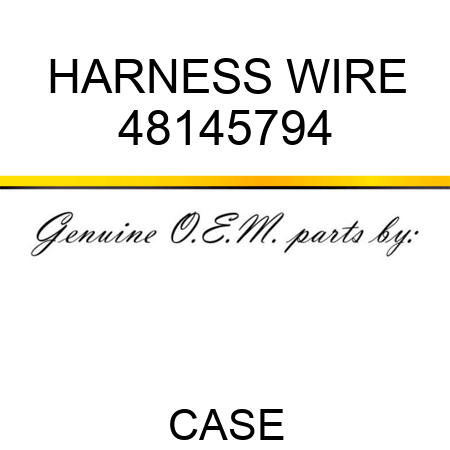 HARNESS, WIRE 48145794