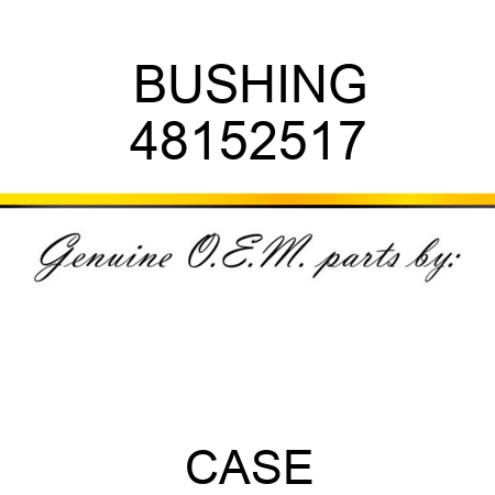 BUSHING 48152517