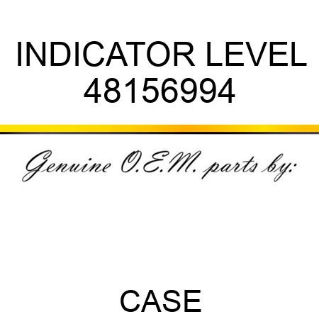 INDICATOR, LEVEL 48156994