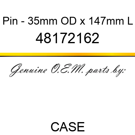 Pin - 35mm OD x 147mm L 48172162