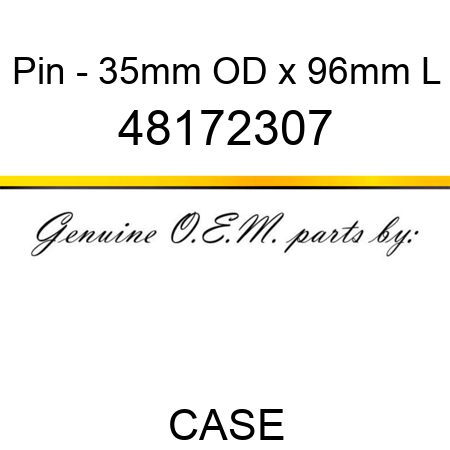 Pin - 35mm OD x 96mm L 48172307