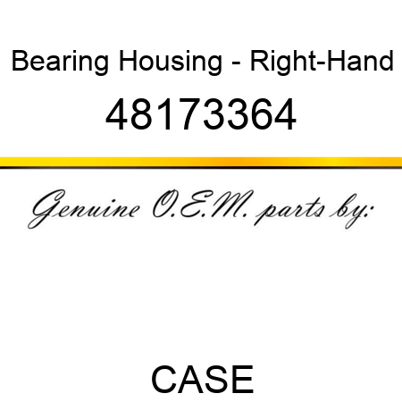Bearing Housing - Right-Hand 48173364