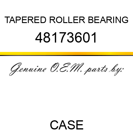 TAPERED ROLLER BEARING 48173601