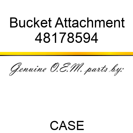 Bucket Attachment 48178594