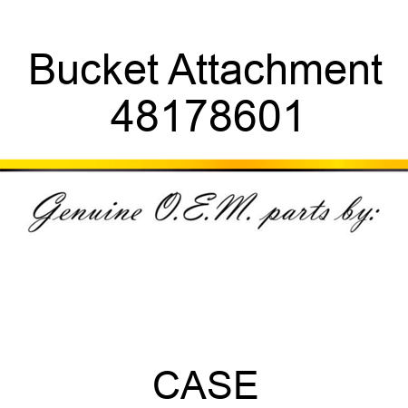 Bucket Attachment 48178601