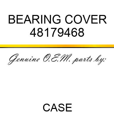 BEARING COVER 48179468