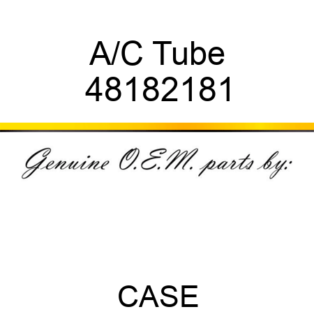 A/C Tube 48182181
