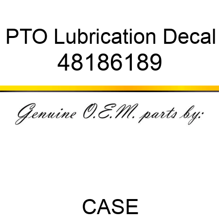 PTO Lubrication Decal 48186189