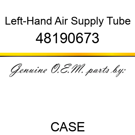 Left-Hand Air Supply Tube 48190673
